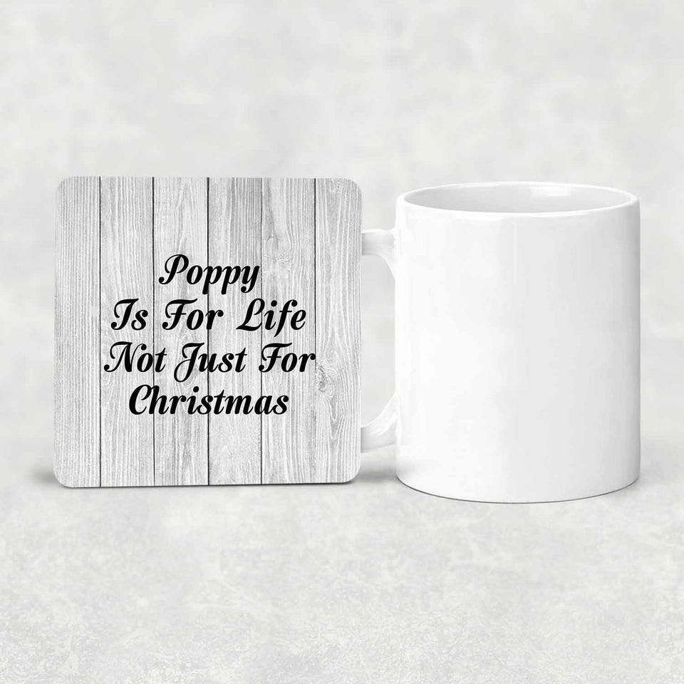 Poppy Is For Life Not Just For Christmas - Drink Coaster F