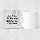 Sister In Law Is For Life Not Just For Christmas - Drink Coaster F
