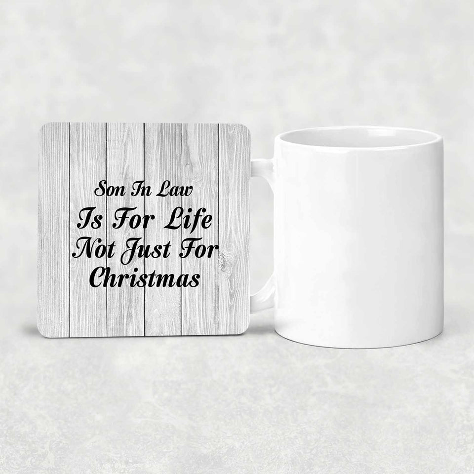 Son In Law Is For Life Not Just For Christmas - Drink Coaster F