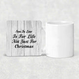 Son In Law Is For Life Not Just For Christmas - Drink Coaster F
