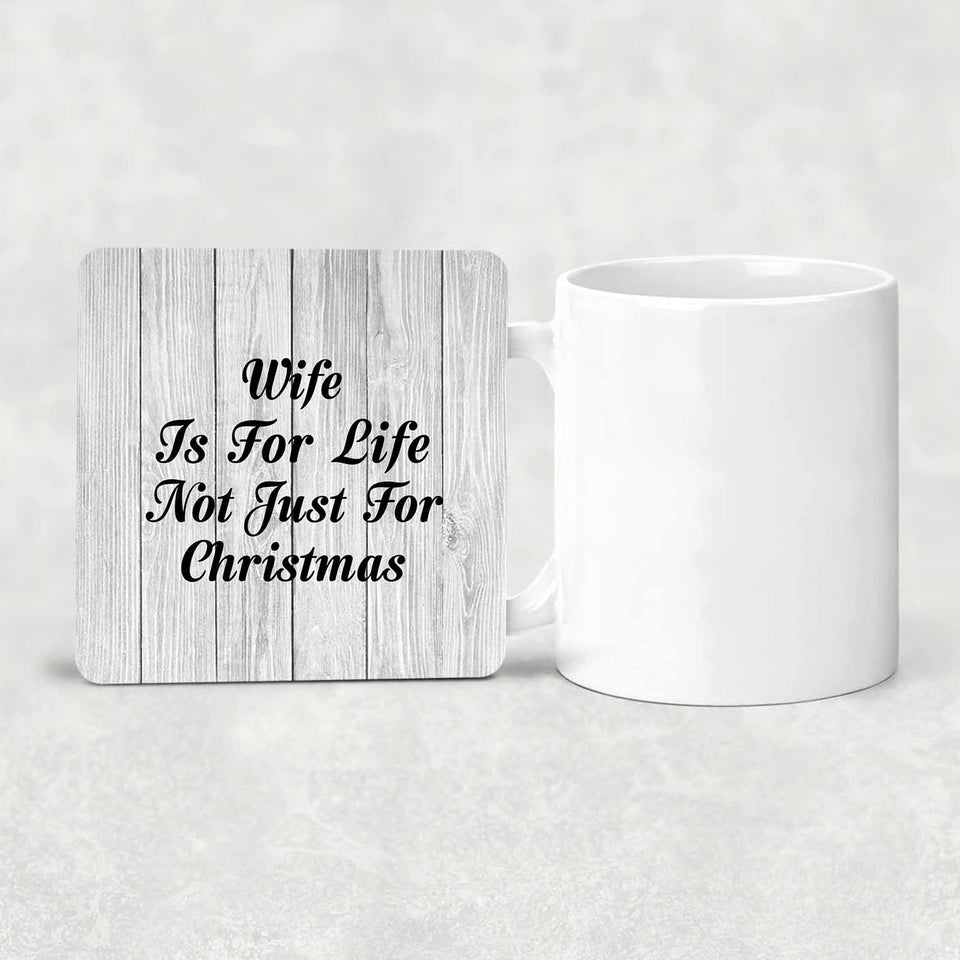 Wife Is For Life Not Just For Christmas - Drink Coaster F