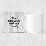 First Christmas With My Daddy - Drink Coaster F