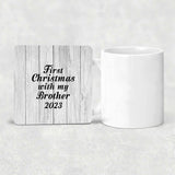 First Christmas With My Brother 2023 - Drink Coaster F