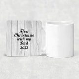 First Christmas With My Dad 2022 - Drink Coaster F