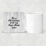 First Christmas With My Step Mom 2024 - Drink Coaster F