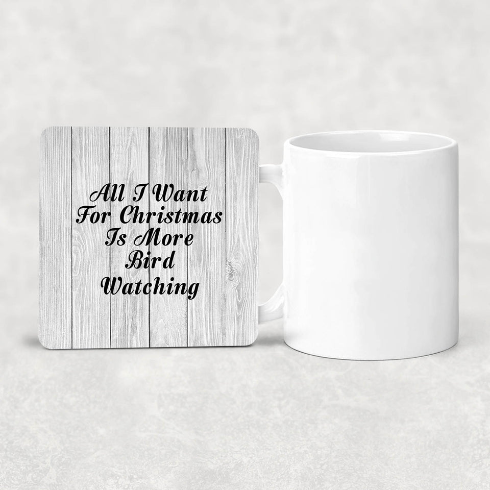 All I Want For Christmas Is More Bird Watching - Drink Coaster F