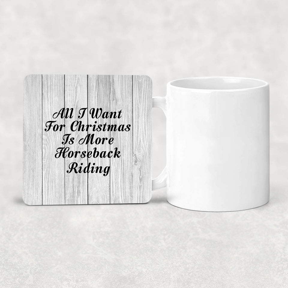 All I Want For Christmas Is More Horseback Riding - Drink Coaster F