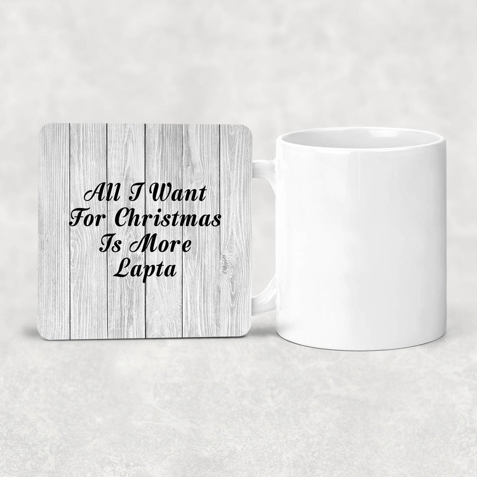 All I Want For Christmas Is More Lapta - Drink Coaster F