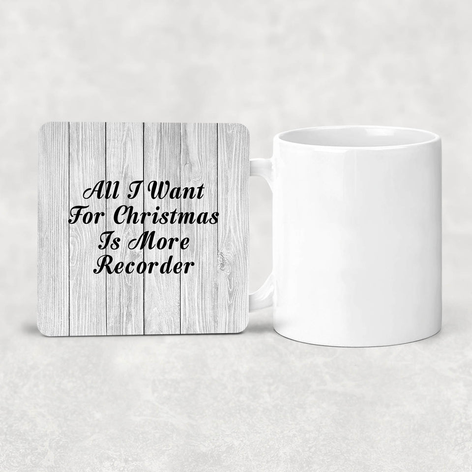 All I Want For Christmas Is More Recorder - Drink Coaster F