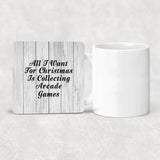 All I Want For Christmas Is Collecting Arcade Games - Drink Coaster F