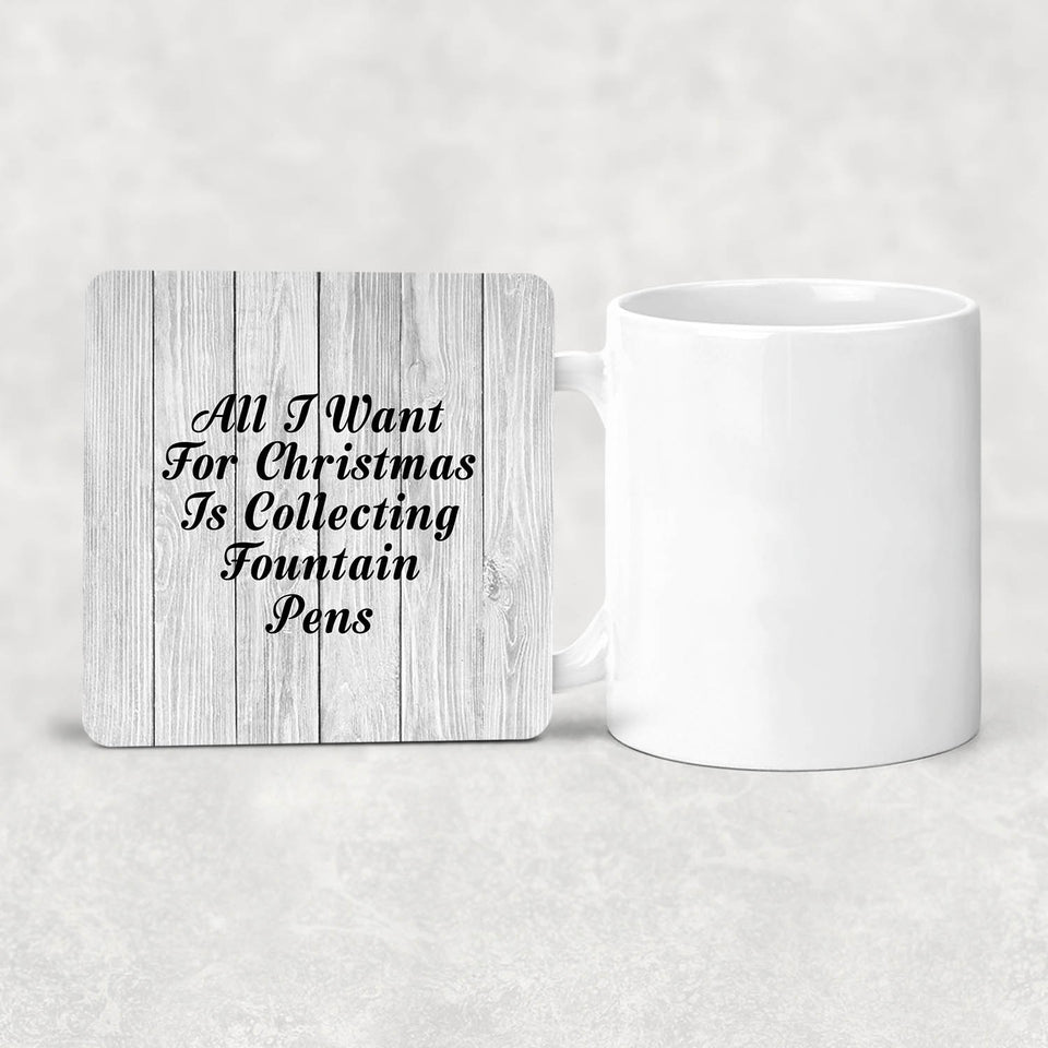 All I Want For Christmas Is Collecting Fountain Pens - Drink Coaster F