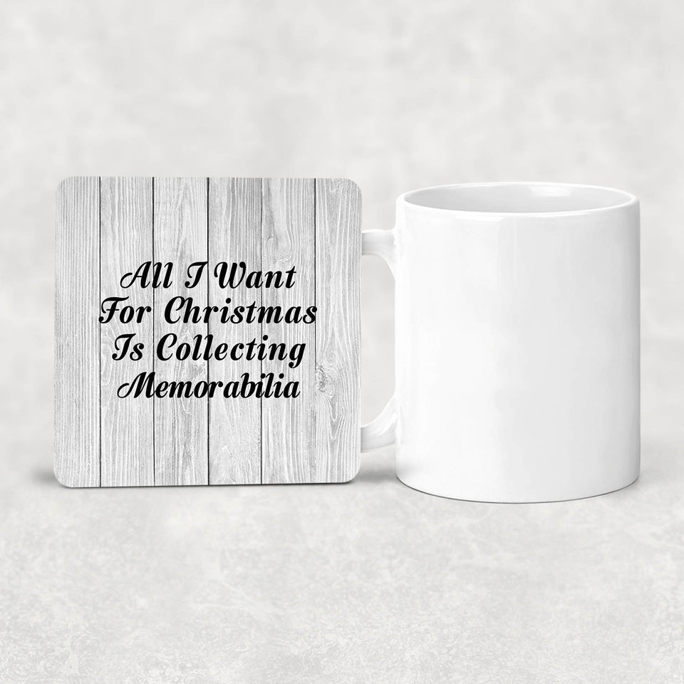 All I Want For Christmas Is Collecting Memorabilia - Drink Coaster F