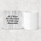 All I Want For Christmas Is Collecting Memorabilia - Drink Coaster F