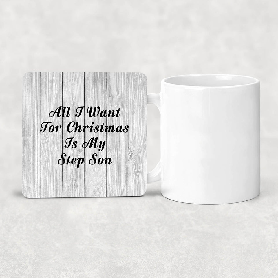 All I Want For Christmas Is My Step Son - Drink Coaster F