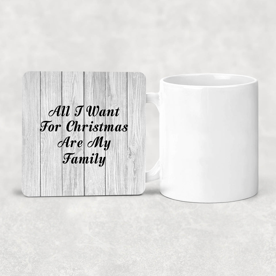 All I Want For Christmas Are My Family - Drink Coaster F