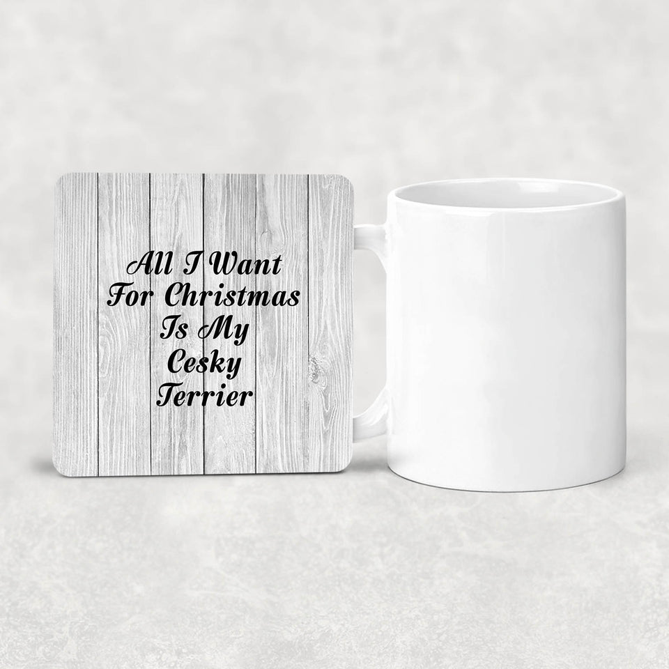 All I Want For Christmas Is My Cesky Terrier - Drink Coaster F