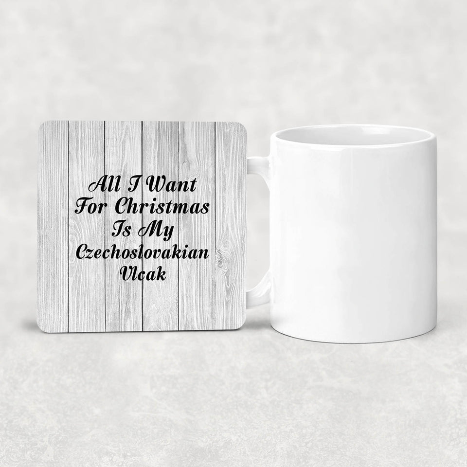 All I Want For Christmas Is My Czechoslovakian Vlcak - Drink Coaster F