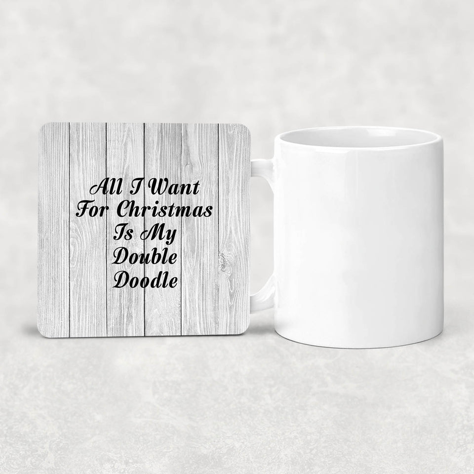 All I Want For Christmas Is My Double Doodle - Drink Coaster F
