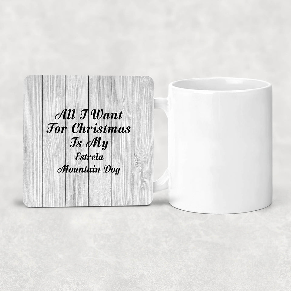 All I Want For Christmas Is My Estrela Mountain Dog - Drink Coaster F
