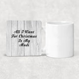 All I Want For Christmas Is My Mudi - Drink Coaster F