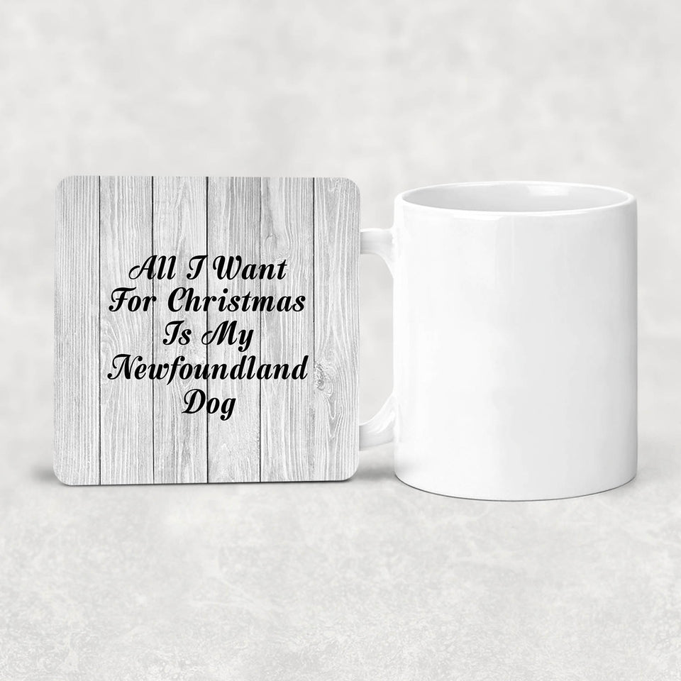 All I Want For Christmas Is My Newfoundland Dog - Drink Coaster F