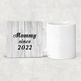 Mommy Since 2022 - Drink Coaster F