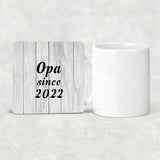 Opa Since 2022 - Drink Coaster F