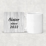Sister Since 2022 - Drink Coaster F