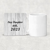 Step Daughter Established Est. 2023 - Drink Coaster F