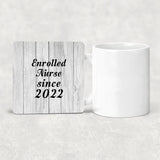 Enrolled Nurse Since 2022 - Drink Coaster F