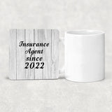 Insurance Agent Since 2022 - Drink Coaster F