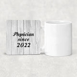 Physician Since 2022 - Drink Coaster F