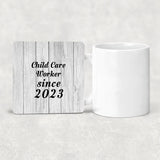 Child Care Worker Since 2023 - Drink Coaster F