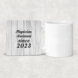 Physician Assistant Since 2023 - Drink Coaster F