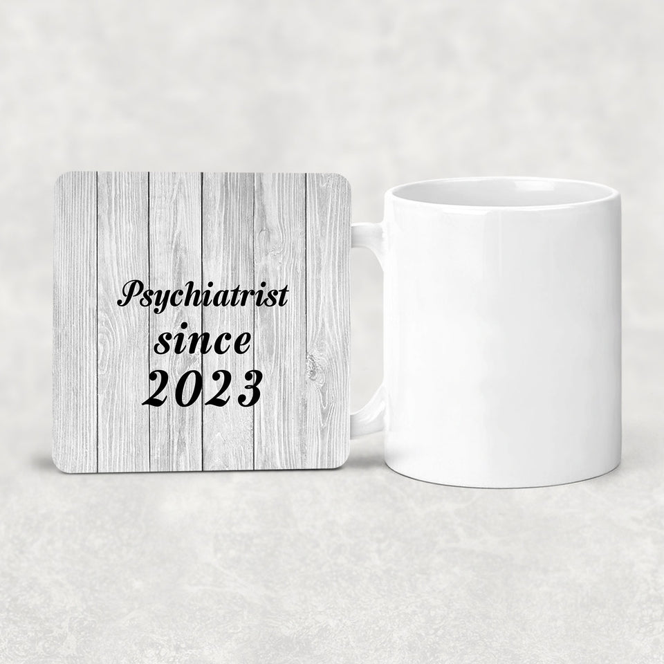 Psychiatrist Since 2023 - Drink Coaster F