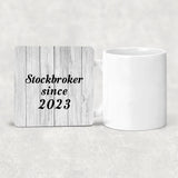 Stockbroker Since 2023 - Drink Coaster F
