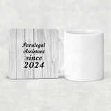 Paralegal Assistant Since 2024 - Drink Coaster F