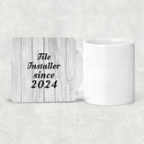 Tile Installer Since 2024 - Drink Coaster F
