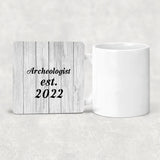 Archeologist Established Est. 2022 - Drink Coaster F