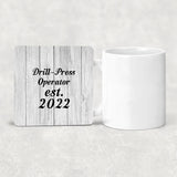 Drill Press Operator Established Est. 2022 - Drink Coaster F