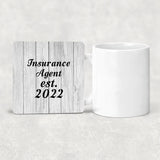 Insurance Agent Established Est. 2022 - Drink Coaster F
