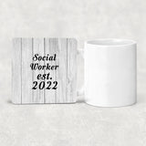 Social Worker Established Est. 2022 - Drink Coaster F