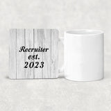 Recruiter Established Est. 2023 - Drink Coaster F