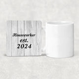 Houseworker Established Est. 2024 - Drink Coaster F