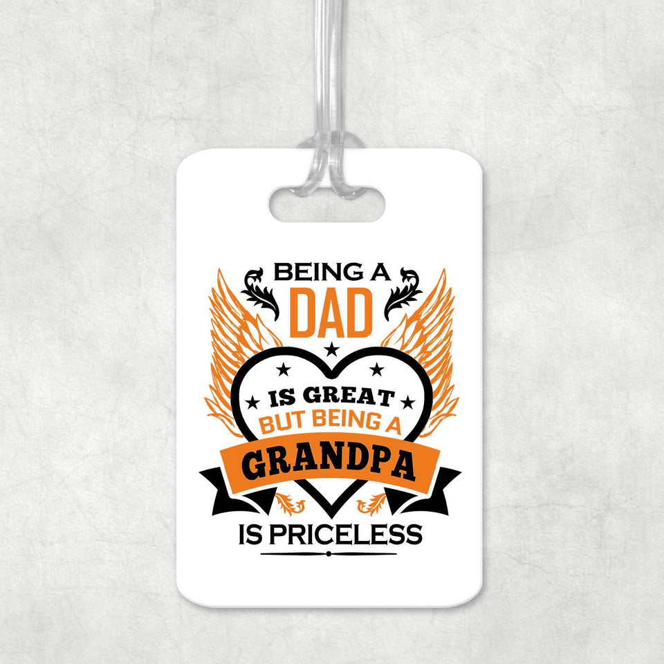 Being A Dad Is Great But Being A Grandpa is Priceless - Luggage Bag Tag