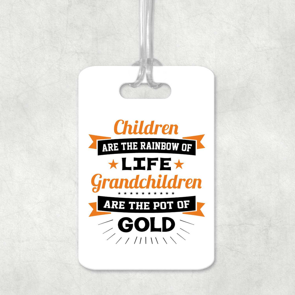 Children Are Rainbow Of Life, Grandchildren Are Pot Of Gold - Luggage Bag Tag