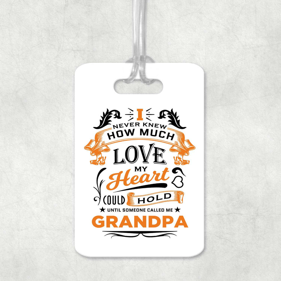 How Much Love Could Hold Until Called Me Grandpa - Luggage Bag Tag