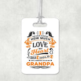 How Much Love Could Hold Until Called Me Grandpa - Luggage Bag Tag