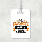 My Favorite People Call Me Grandpa - Luggage Bag Tag