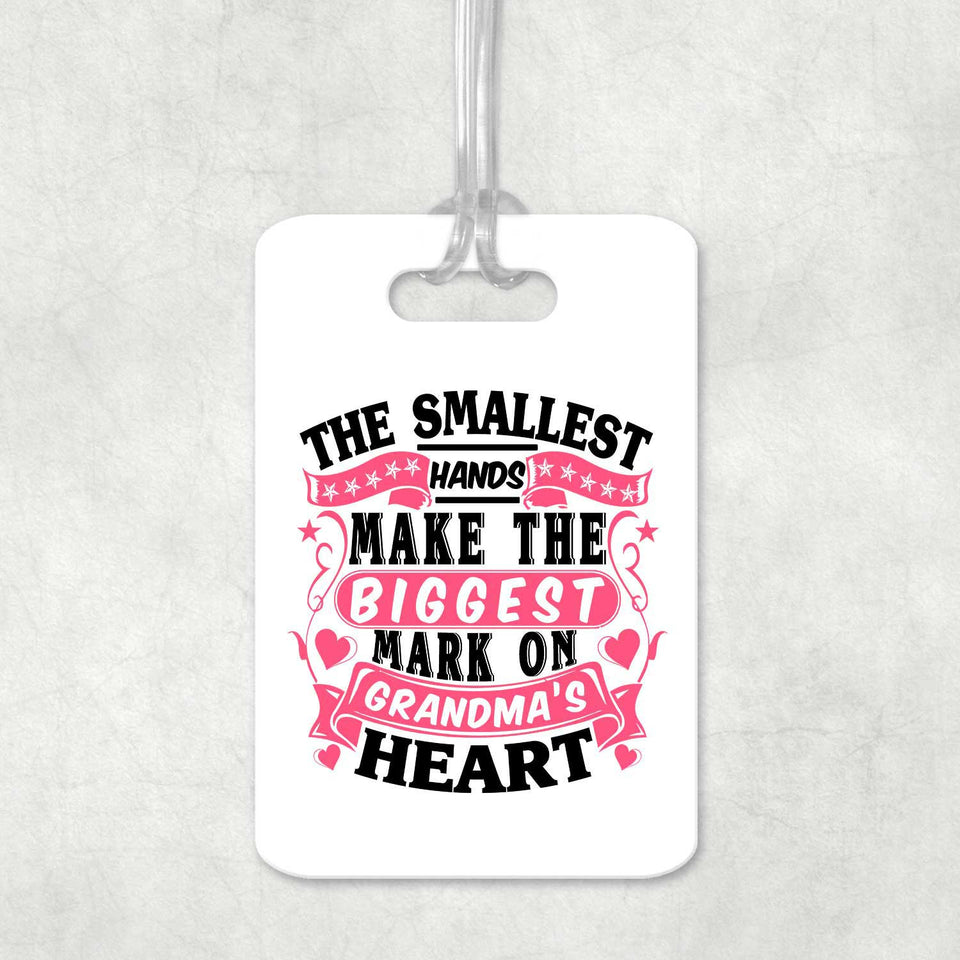The Smallest Hands Make The Biggest Mark On Grandma's Heart - Luggage Bag Tag